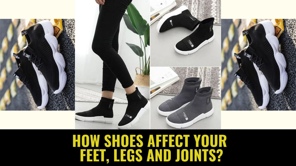 How shoes affect your feet, legs and joints? – Tiosebon